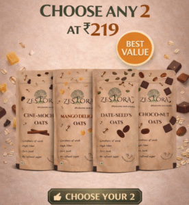 Zestora Oats Combo - pick any 2 at 219